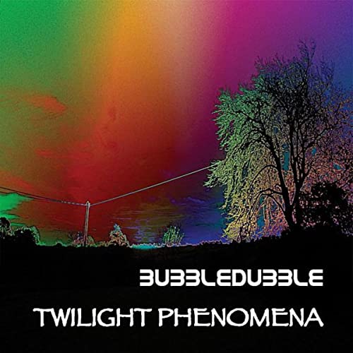 BubbleDubble Twilight Phenomena